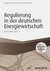 Regulierung in der deutschen Energiewirtschaft