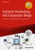 E-Book Content Marketing mit Corporate Blogs - inkl. Arbeitshilfen online