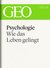 E-Book Psychologie: Wie das Leben gelingt (GEO eBook Single)