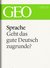 E-Book Sprache: Geht das gute Deutsch zugrunde? (GEO eBook Single)