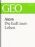 E-Book Atem: Die Luft zum Leben (GEO eBook Single)
