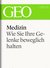 E-Book Medizin: Wie Sie Ihre Gelenke beweglich halten (GEO eBook Single)