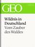 E-Book Wildnis in Deutschland: Vom Zauber des Waldes (GEO eBook Single)