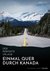 E-Book Der perfekte Urlaub: Einmal quer durch Kanada - Eine Reise zwischen unberührter Natur und Großstadtflair