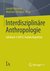 E-Book Interdisziplinäre Anthropologie