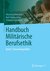 E-Book Handbuch Militärische Berufsethik