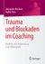 E-Book Trauma und Blockaden im Coaching