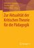 E-Book Zur Aktualität der Kritischen Theorie für die Pädagogik