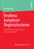 E-Book Resilienz komplexer Regionalsysteme