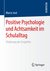 E-Book Positive Psychologie und Achtsamkeit im Schulalltag