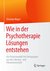 E-Book Wie in der Psychotherapie Lösungen entstehen