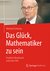 E-Book Das Glück, Mathematiker zu sein