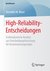 High-Reliability-Entscheidungen