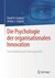 E-Book Die Psychologie der organisationalen Innovation