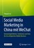 E-Book Social Media Marketing in China mit WeChat