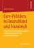 E-Book Care-Politiken in Deutschland und Frankreich