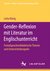 E-Book Gender-Reflexion mit Literatur im Englischunterricht