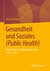 E-Book Gesundheit und Soziales (Public Health)
