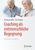 E-Book Coaching als mitmenschliche Begegnung