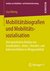 E-Book Mobilitätsbiografien und Mobilitätssozialisation