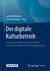 E-Book Der digitale Kulturbetrieb