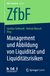 E-Book Management und Abbildung von Liquidität und Liquiditätsrisiken