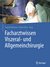 E-Book Facharztwissen Viszeral- und Allgemeinchirurgie