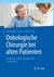 E-Book Onkologische Chirurgie bei alten Patienten
