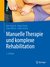 E-Book Manuelle Therapie und komplexe Rehabilitation