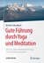 E-Book Gute Führung durch Yoga und Meditation