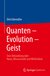 E-Book Quanten - Evolution - Geist
