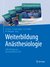E-Book Weiterbildung Anästhesiologie