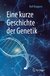 E-Book Eine kurze Geschichte der Genetik