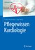 E-Book Pflegewissen Kardiologie