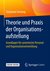 E-Book Theorie und Praxis der Organisationsaufstellung