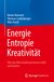 E-Book Energie, Entropie, Kreativität