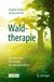 E-Book Waldtherapie - das Potential des Waldes für Ihre Gesundheit