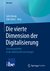 E-Book Die vierte Dimension der Digitalisierung