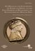 E-Book Die Medaillen und Schaumünzen der Kaiser und Könige aus dem Haus Habsburg im Münzkabinett des Kunsthistorischen Museums Wien
