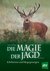 E-Book Die Magie der Jagd...