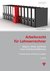 E-Book Arbeitsrecht für Lohnverrechner (Ausgabe Österreich)