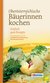 E-Book Oberösterreichische Bäuerinnen kochen