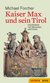 E-Book Kaiser Max und sein Tirol