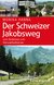E-Book Der Schweizer Jakobsweg