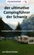 E-Book Der ultimative Campigführer der Schweiz