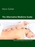 E-Book The Alternative Medicine Guide by Heinz Duthel