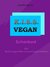E-Book K.I.S.S. Vegan - Schonkost bei Nahrungsmittelunverträglichkeiten
