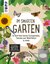 E-Book Im smarten Garten. So wird dein Garten Ernteparadies, Tieroase und Wohlfühlort in einem