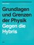 Grundlagen und Grenzen der Physik