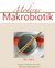 E-Book Moderne Makrobiotik